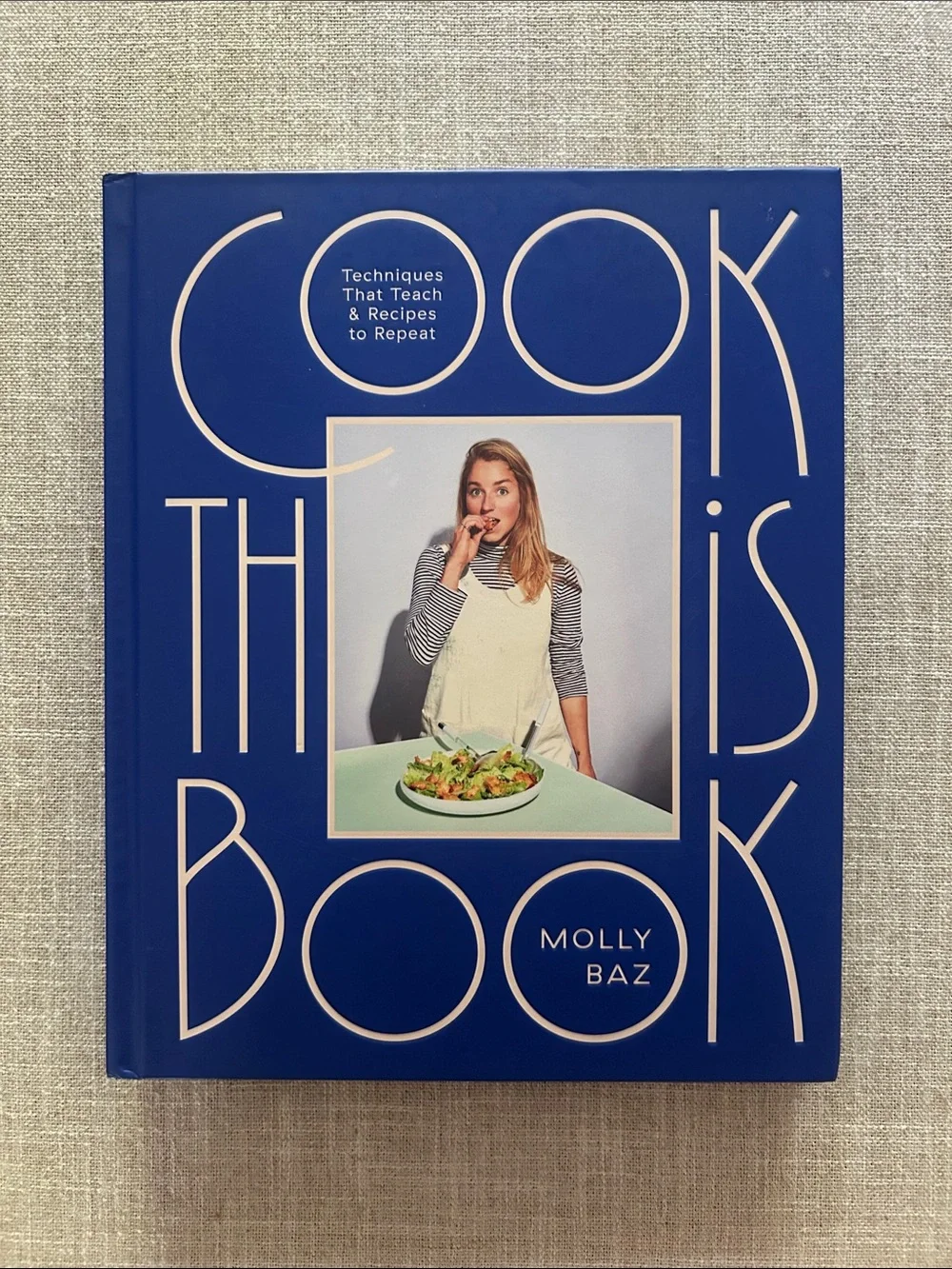 Cook This Book by Molly Baz - Hardcover Cookbook